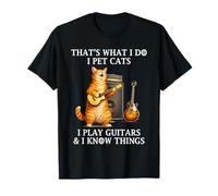 I Pet Cats I Play Guitars and I Know Things Funny Guitarist Camiseta
