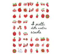 I piatti della nostra scuola