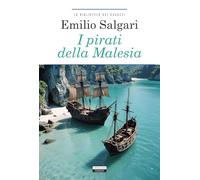 I pirati della Malesia. Ediz. integrale. Con segnalibro (La biblioteca dei ragazzi)