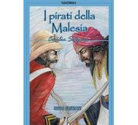 I pirati della Malesia. Nuova ediz.