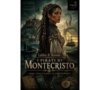 I pirati di Montecristo: Amore, peste e guerra nel Tirreno ducale
