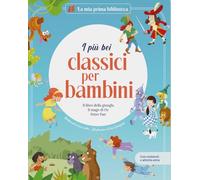 I più bei classici per bambini (ITA) (MI PRIMERA BIBLIOTECA)