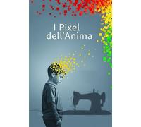 I Pixel dell'anima: Biografia