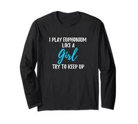 I Play Euphonium Like A Girl Camiseta Mujer Fuerte Regalo Manga Larga