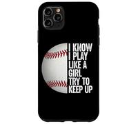I Play Like A Girl, Try and Keep Up Awesome Baseball Tees Carcasa para iPhone 11 Pro Max