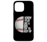 I Play Like A Girl, Try and Keep Up Awesome Baseball Tees Carcasa para iPhone 13 Pro Max