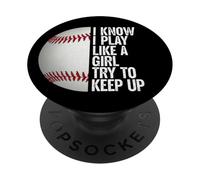 I Play Like A Girl, Try and Keep Up Awesome Baseball Tees PopSockets PopGrip Adhesivo