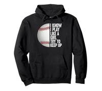 I Play Like A Girl, Try and Keep Up Awesome Baseball Tees Sudadera con Capucha