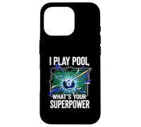I Play Pool What's Your Superpower 8 Ball Billiards Player Carcasa para iPhone 16 Pro