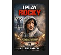 I PLAY ROCKY: The Untold Story of Sylvester Stallone’s Journey from Struggling Actor to Iconic Filmmaker, Revealing the Creation of the Rocky Legacy.