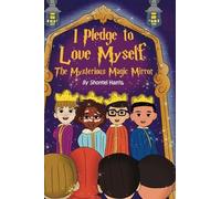 I Pledge To Love Myself The Mysterious Magic Mirror