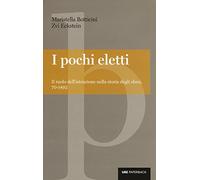 I pochi eletti. Il ruolo dell'istruzione nella storia degli ebrei, 70-1492 (Paperback)