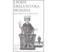 I Poeti Della Scuola Siciliana. Vol. 2: Poeti Della Corte Di Fede Rico