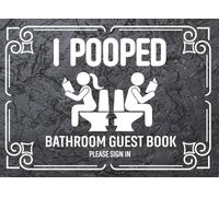 I Pooped Bathroom Guest Book: Classy Bathroom Guestbook - Funny Adult Humor - White Elephant Gift -Housewarming Elephant Gag Gift Idea- Funny Humorous House Warming Gifts for New Home