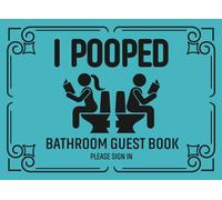 I Pooped Bathroom Guest Book: Classy Bathroom Guestbook - Funny Adult Humor - White Elephant Gift -Housewarming Elephant Gag Gift Idea- Funny Humorous House Warming Gifts for New Home