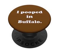 I Pooped in Buffalo New York - Divertido Chiste de Caca PopSockets PopGrip Adhesivo