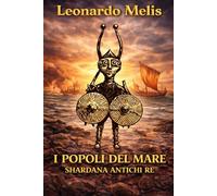 I Popoli del Mare: Antichi Re
