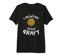 I Practice Stitch Craft - Yarn Knitting - Knitter's Gift Camiseta Premium