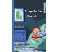 I Prayed For You, Grandson