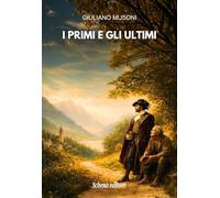 I primi e gli ultimi