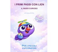 I primi passi con Lien: Il nodo curioso