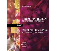 I primi vini italiani per vitigno e tipologia 2026. Ediz. a colori (Guide sul vino)