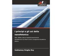 I principi e gli usi della nanofotonica: QWs, QWWs e QDs di materiali nanostrutturati optoelettronici non lineari e la loro conseguenza fotoelettrica esterna