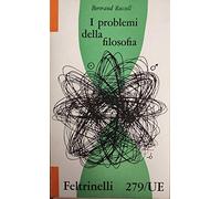 I problemi della filosofia (Universale economica. Saggi)