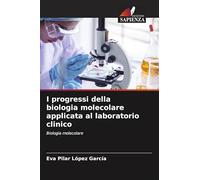 I progressi della biologia molecolare applicata al laboratorio clinico