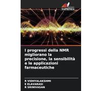 I progressi della NMR migliorano la precisione, la sensibilità e le applicazioni farmaceutiche