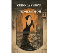 I Promessi Sposi. Ediz. integrale (Futuro anteriore)