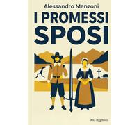 I PROMESSI SPOSI: Edizione rilegata - Compatta