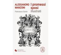 I promessi sposi illustrati (EME. Enciclopedica Multimediale Edimedia)