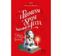 I Promessi Sposi raccontati da Lucia