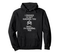 I Promise I'm Not Ignoring You.. Funny Sarcastic Gamer Humor Sudadera con Capucha