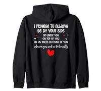 I Promise to Always Be by Your Side Or Under You On Top of Sudadera con Capucha