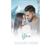 I Promise You: A Christian Marriage of Convenience Romance (Mountain Promise)