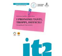 I pronomi: tanti, troppi, difficili. Una guida per l'uso corretto