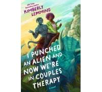 I Punched An Alien And Now Were In Couples Therapy (ebook)