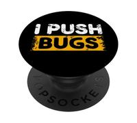 I Push Bugs - Chiste Divertido de programadores PopSockets PopGrip Adhesivo