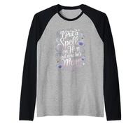 I Put A Spell On Him and Now He's Mine Love Witchy Vibe Camiseta Manga Raglan