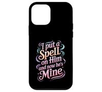 I Put A Spell On Him and Now He's Mine Love Witchy Vibe - Carcasa para iPhone 12 Mini