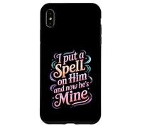 I Put A Spell On Him and Now He's Mine Love Witchy Vibe - Carcasa para iPhone XS MAX
