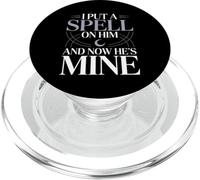I Put A Spell On Him and Now He's Mine Love Witchy Vibe |- PopSockets PopGrip para MagSafe