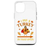 I Put A Turkey In That Oven Thanksgiving Thankful Carcasa para iPhone 12/12 Pro