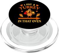 I Put A Turkey In That Oven Thanksgiving Thankful PopSockets PopGrip para MagSafe