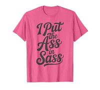 I Put The Ass In SASS - Despedida de Despedida de Soltera Novia para ser Divertida Camiseta