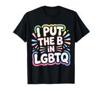 I Put The B In LGBTQ Identidad del Orgullo Bi - Camiseta