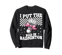 I Put The Bad In Badminton Girl Mom Mother's Day Coquette Bow Sudadera