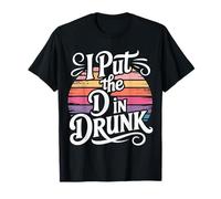 I Put The D In Drunk Broma de Bebida de Fiesta - Camiseta